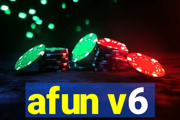 afun v6